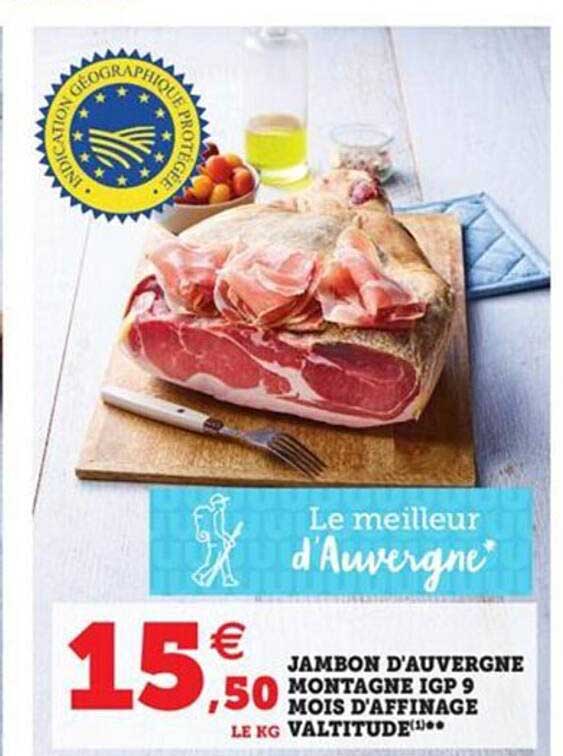 jambon d'auvergne montagne igp 9 mois d'affinage valtitude