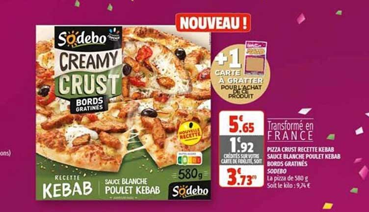 pizza crust recette kebab sauce blanche poulet kebab bords gratinés sodebo