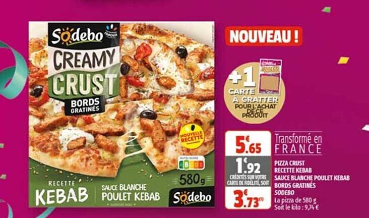 pizza crust recette kebab sauce blanche poulet kebab bords gratinés sodebo