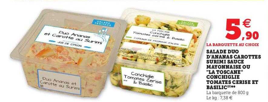 salade duo d'ananas carottes surimi sauce mayonnaise ou "la toscane" conchiglie tomates cerise et basilic