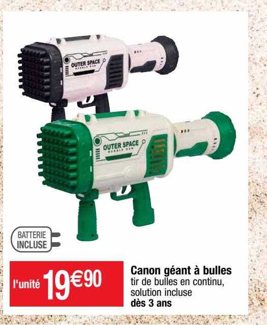 Canon Géant à Bulles