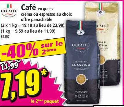 café en grains crema ou espresso au choix offre panachable o'ccaffè