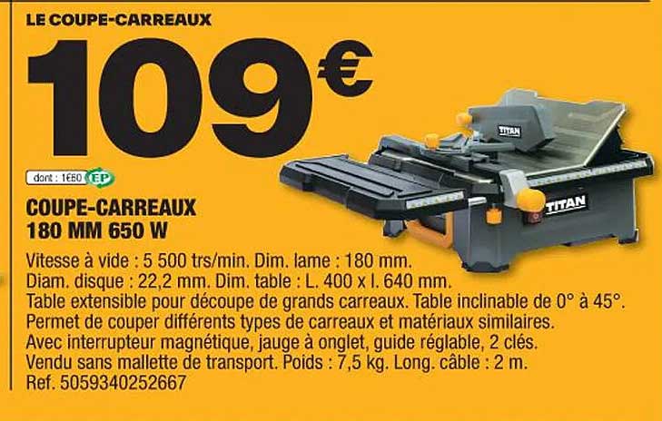 coupe-carreaux 180 mm 650w titan