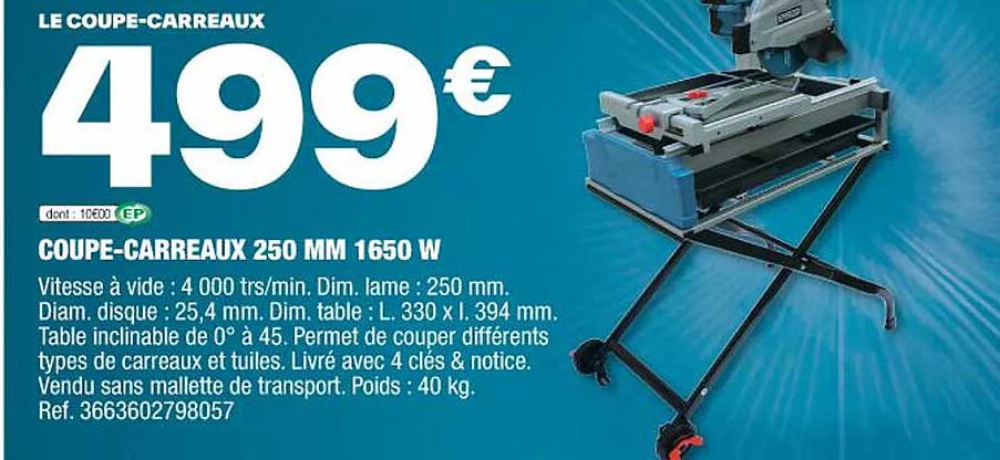 coupe-carreaux 250mm 1650w erbauer