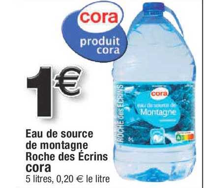 eau de source de montagne roche des écrins cora
