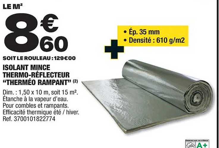 isolant mince thermo-réflecteur "therméo rampant"