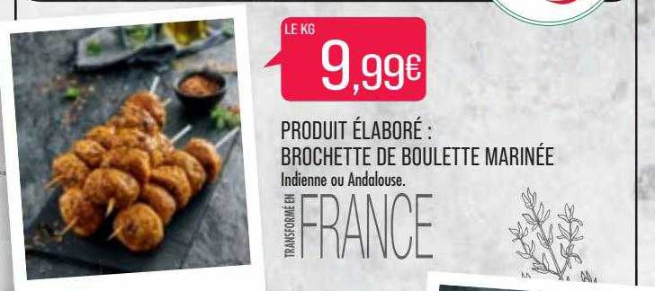 produit élaboré : brochette de boulette marinée