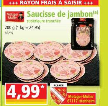 saucisse de jambon supérieure tranchée metzger muller