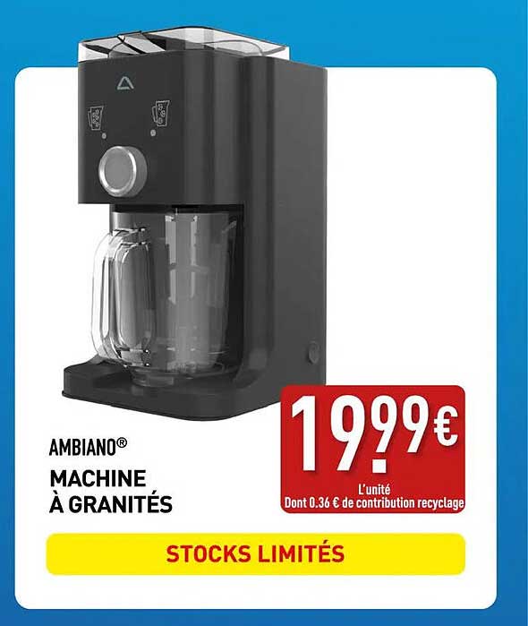 AMBIANO MACHINE À GRANITÉS