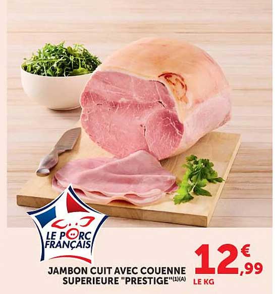 JAMBON CUIT AVEC COUENNE SUPERIEURE "PRESTIGE