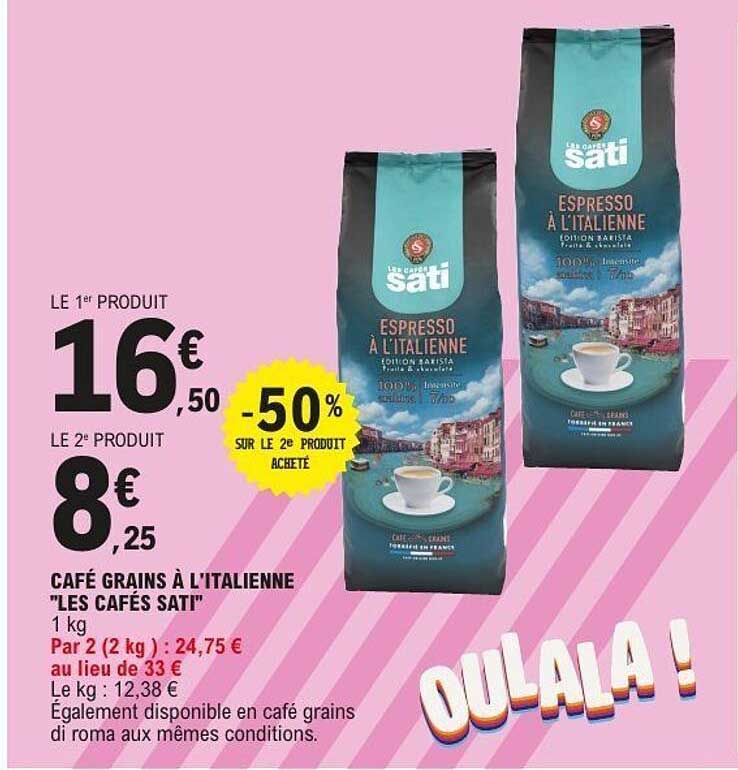 LES CAFÉS SATI Cafè grains à l’italienne