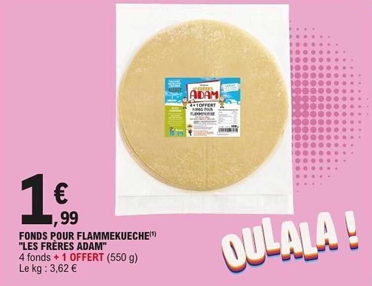 LES FRERES ADAM FONDS POUR FLAMMEKUECHE