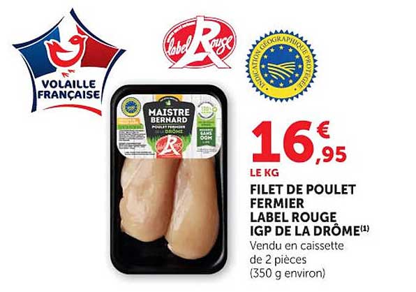 MAISTRE BERNARD FILET DE POULET FERMIER LABEL ROUGE IGP DE LA DRÔME