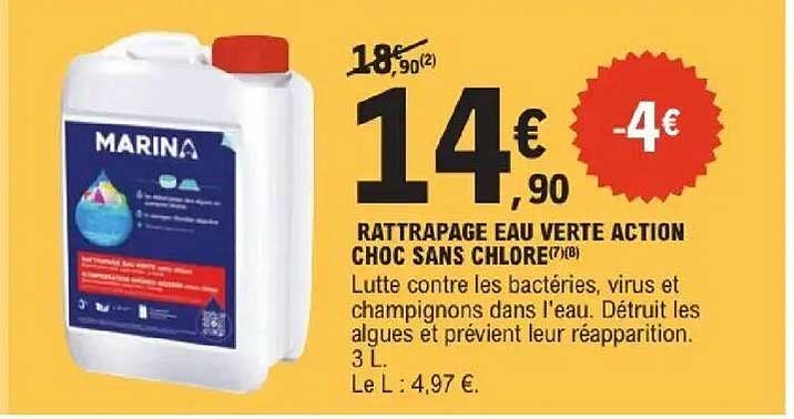 MARINA RATTRAPAGE EAU VERTE ACTION CHOC SANS CHLORE