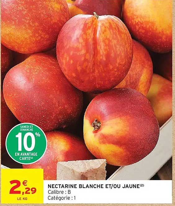 NECTARINE BLANCHE ET/OU JAUNE