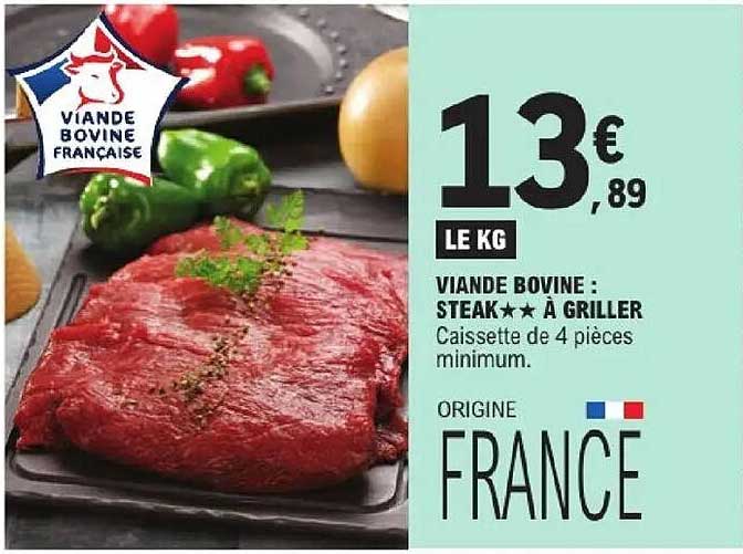 VIANDE BOVINE : STEAK** À GRILLER