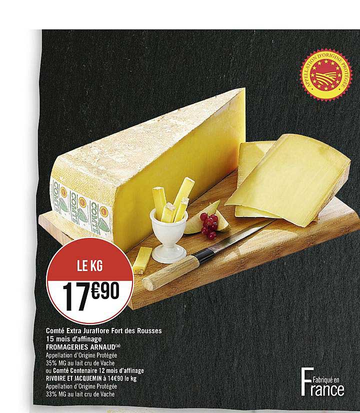 comté extra juraflore fort des rousses 15 mois d'affinage fromageries arnaud