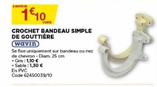 crochet bandeau simple de gouttière wavin