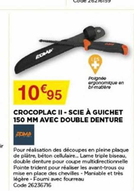 crocoplac ii scie à guichet 150 mm avec double denture