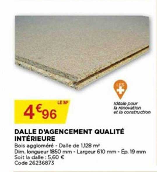 dalle d'agencement qualité intérieure