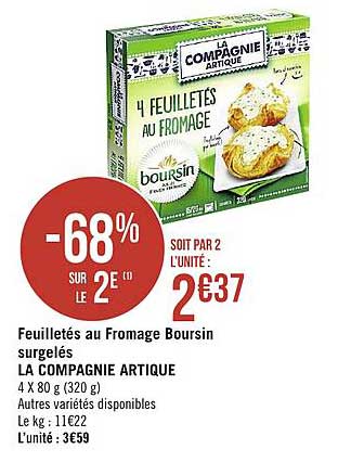 feuilletés au fromage boursin surgelés la compagnie artique -68% sur le 2e