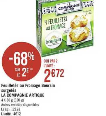 feuilletés au fromage boursin surgelés la compagnie artique -68% sur le 2e