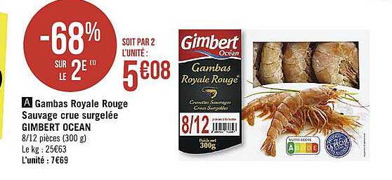 gambas royale rouge sauvage crue surgelée gimbert ocean -68% sur le 2e