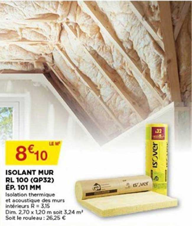 isolant mur rl 100 (qp32) ép. 101 mm