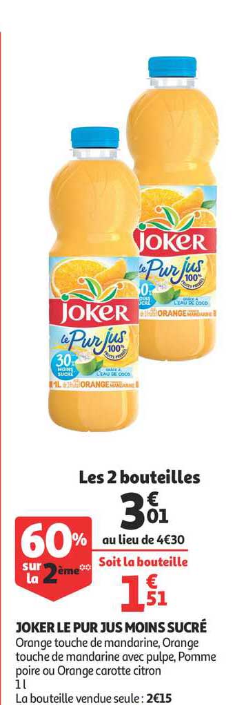 joker le pur jus moins sucré 60% sur le 2ème