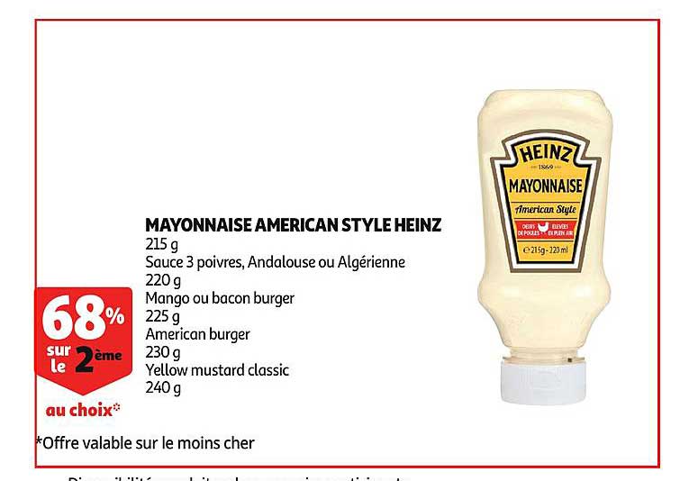 mayonnaise american style heinz 68% sur le 2ème au choix