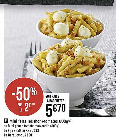 mini farfalles thon+tomates 800g -50% sur le 2e