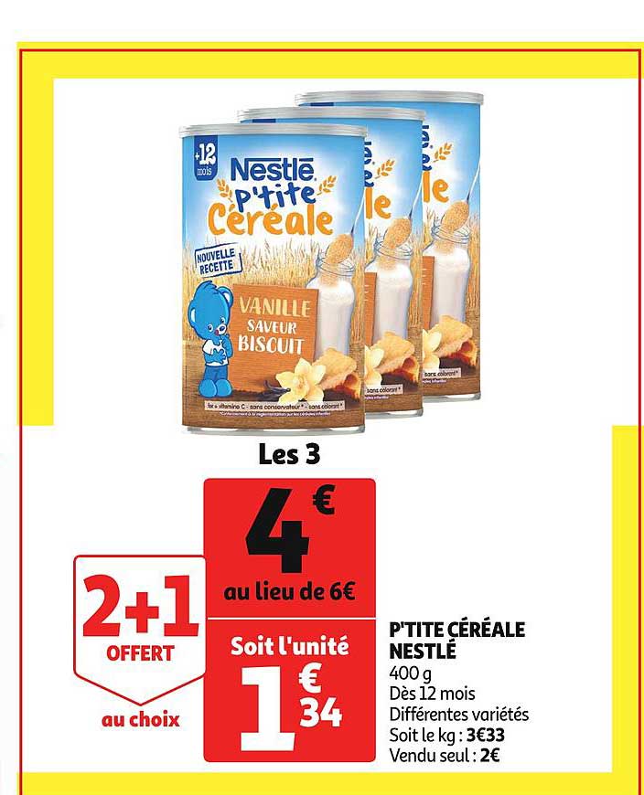 p'tite céréale nestlé 2+1 offert au choix