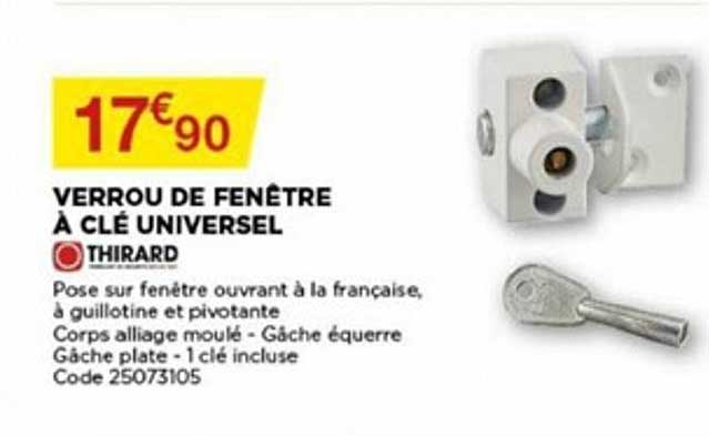 verrou de fenêtre à clé universel thirard