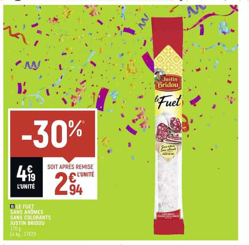 le fuet sans arômes sans colorants justin bridou