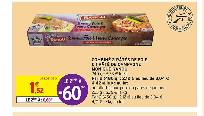 combiné 2 pâtés de foie & 1 pâté de campagne monique ranou le 2ème à -60%