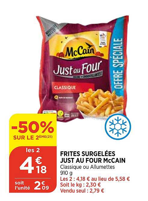 frites surgelées just au four mccain -50% sur le 2ème