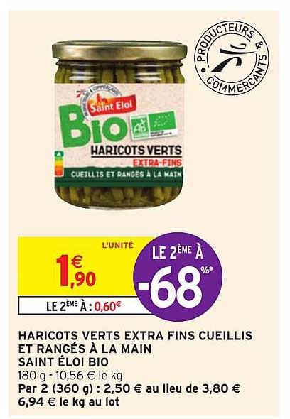 Haricots Verts Extra Fins Cueillis Et Rangés à La Main Saint éloi Bio Le 2ème à -68%