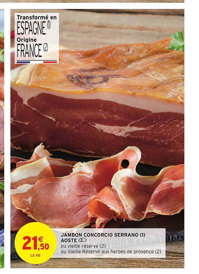 Jambon Concorcio Serrano Ou Vieille Réserve Aoste