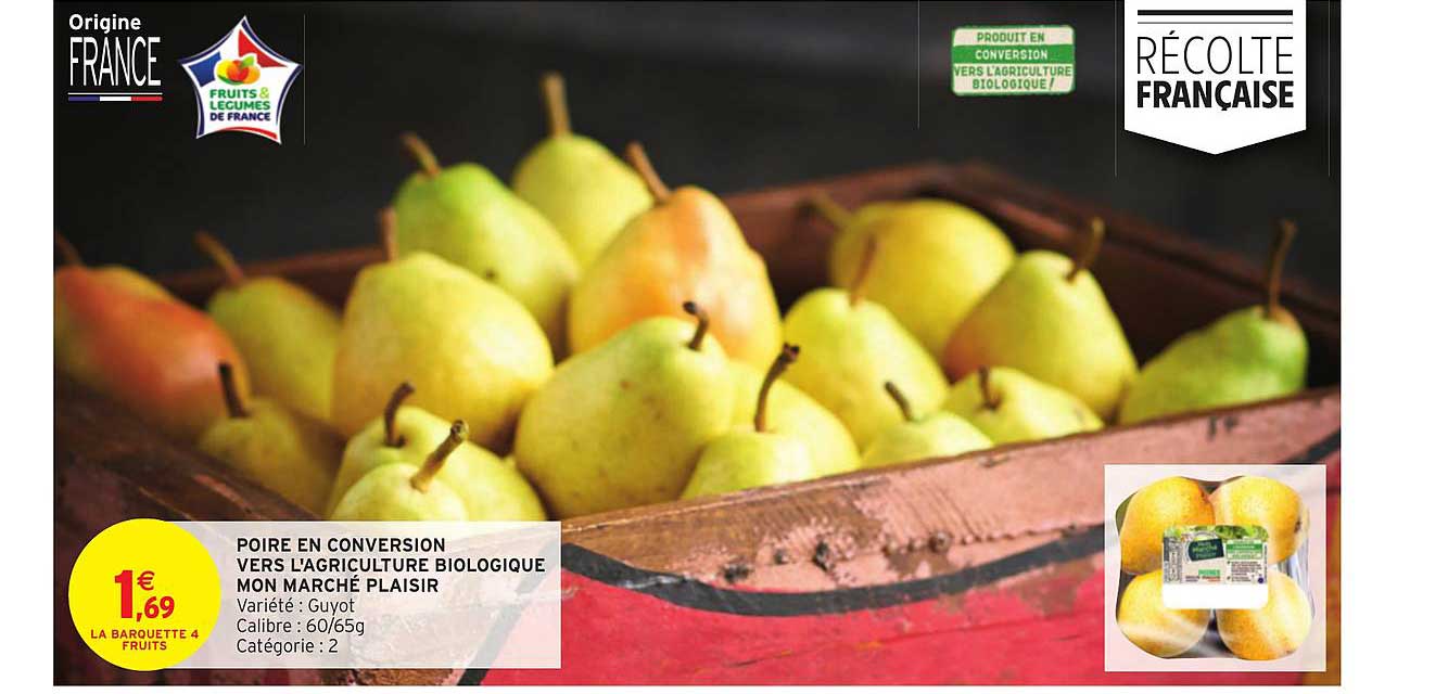 Poire En Conversion Vers L'agriculture Biologique Mon Marché Plaisir