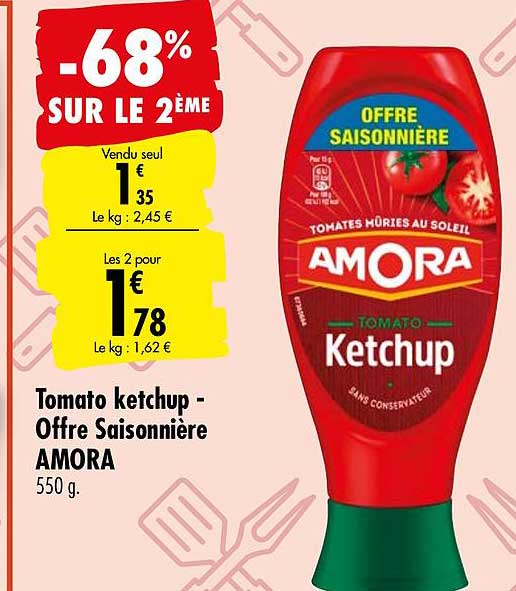 tomato ketchup amora offre saisonnière -68% sur le 2ème