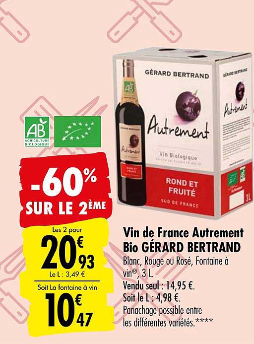vin de france autrement bio gerard bertrand -60% sur le 2ème