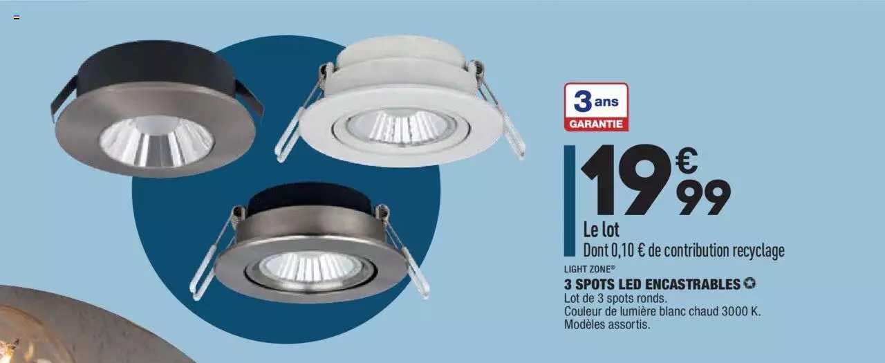 3 spots led encastrables light zone