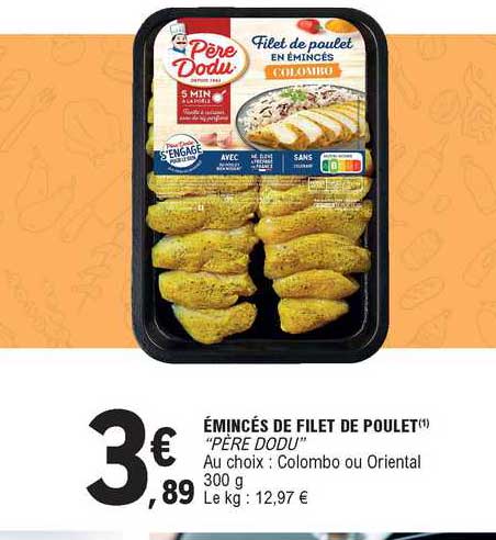 émincés de filet de poulet "père dodu"
