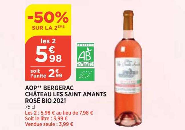 aop bergerac château les saint amants rosé bio 2021 -50% sur la 2ème