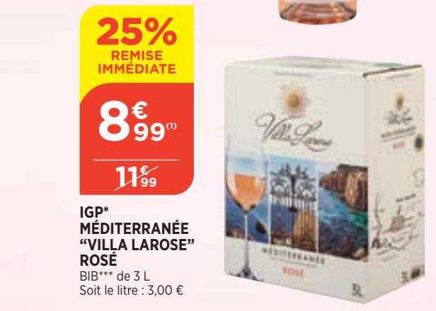 igp méditerranée "villa larose" rosé 25% remise immédiate