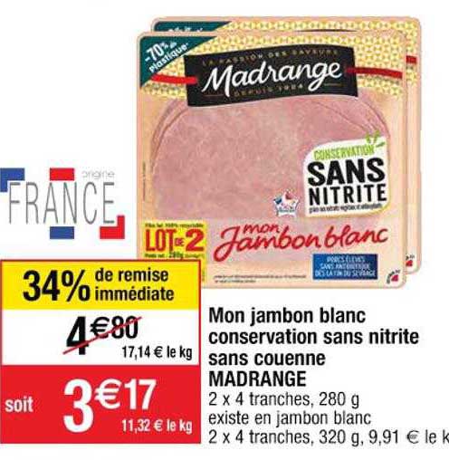mon jambon blanc conservation sans nitrite sans couenne madrange