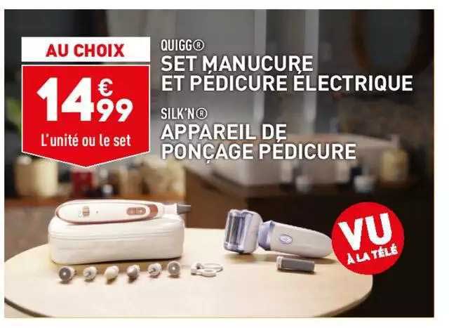 quigg set manucure et pédicure électrique silk'n appareil de ponçage pédicure
