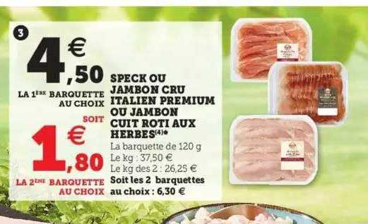 Speck Ou Jambon Cru Italien Premium Ou Jambon Cuit Rôti Aux Herbes