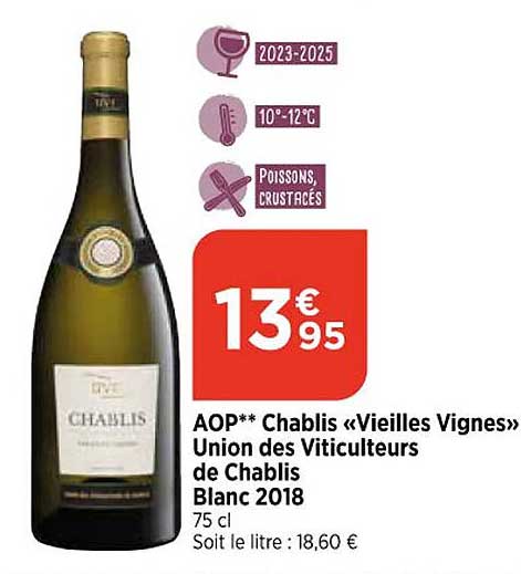 aop chablis «vieilles vignes» union des viticulteurs de chablis blanc 2018