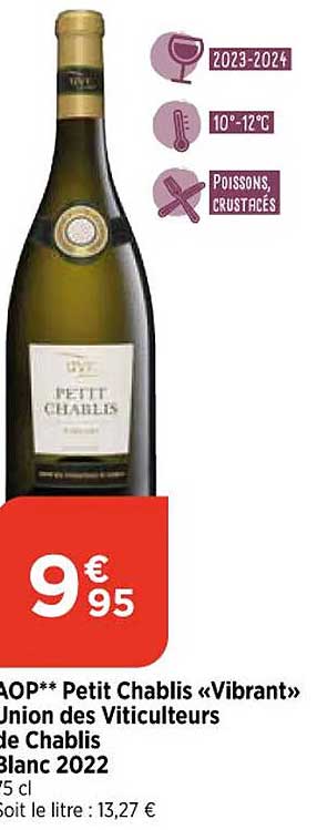 aop petit chablis «vibrant» union des viticulteurs de chablis blanc 2022